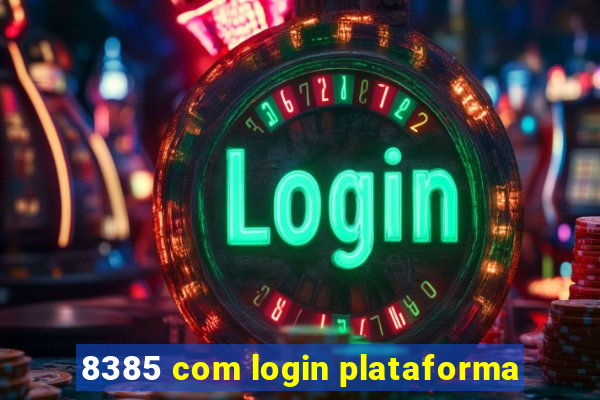 8385 com login plataforma